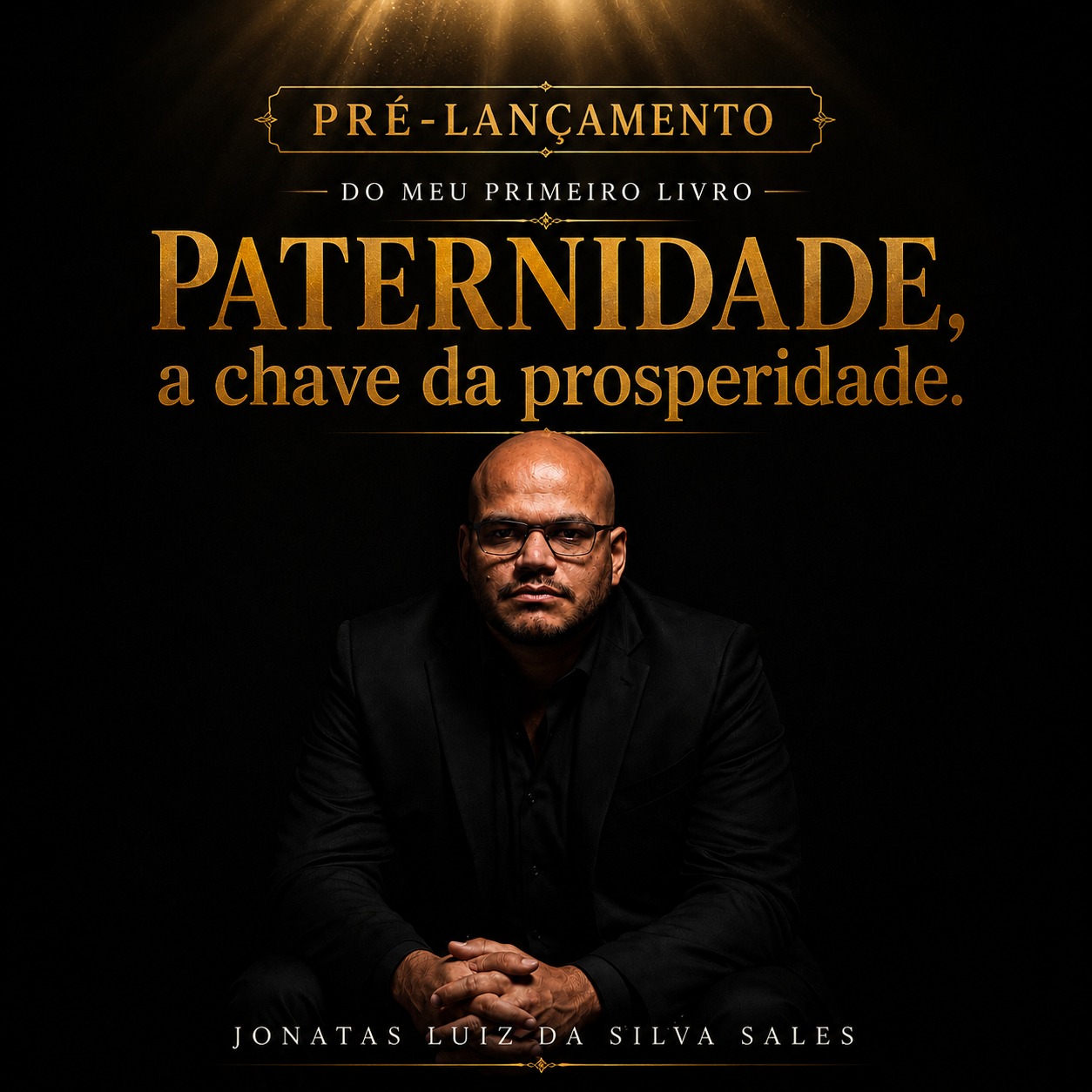 Pré-lançamento do livro “Paternidade Próspera”